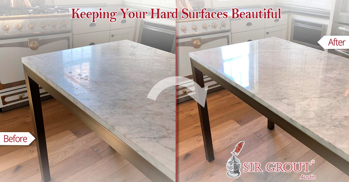 Keeping Your Hard Surfaces Beautiful