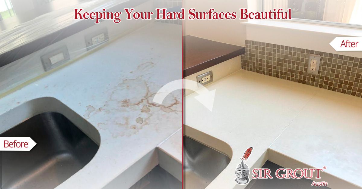 Keeping Your Hard Surfaces Beautiful